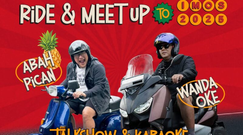Mosride IMOS 2025, Ride & Meet Up Bersama Abah Pican dan Wanda Oke